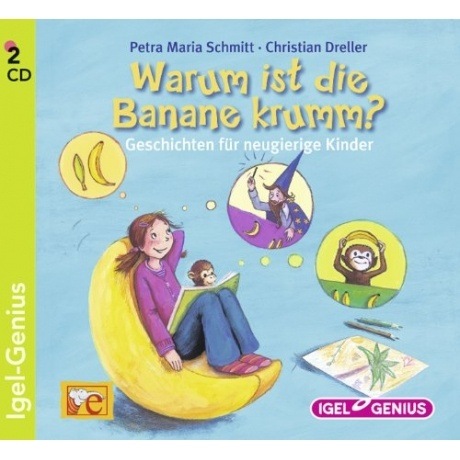 Warum ist die Banane krumm? (CD)