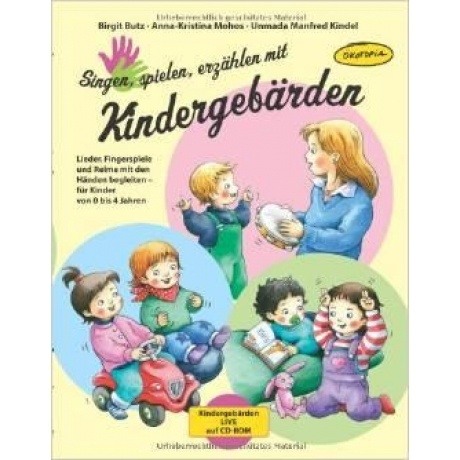 Buch inkl. CD-ROM "Singen, spielen, erzählen mit Kindergebärden"