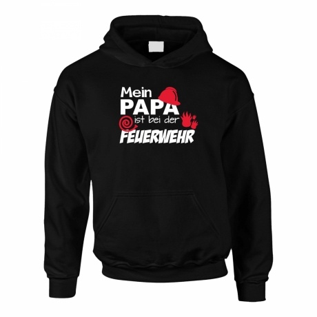 Hoodie "Mein Papa ist bei der Feuerwehr"
