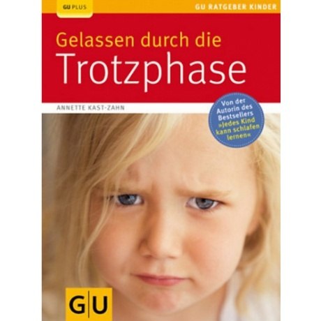 Ratgeber "Gelassen durch die Trotzphase"