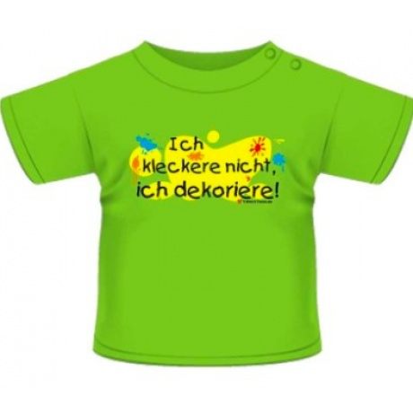 Ich kleckere nicht, ich dekoriere - T-Shirt